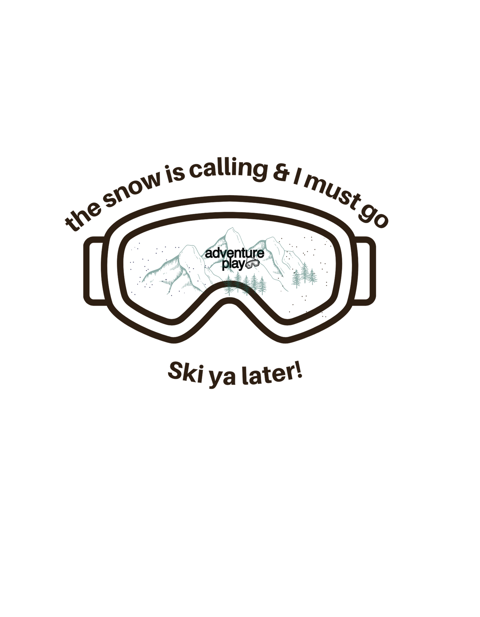 Adventureplay - The snow is calling & i must go || Round neck