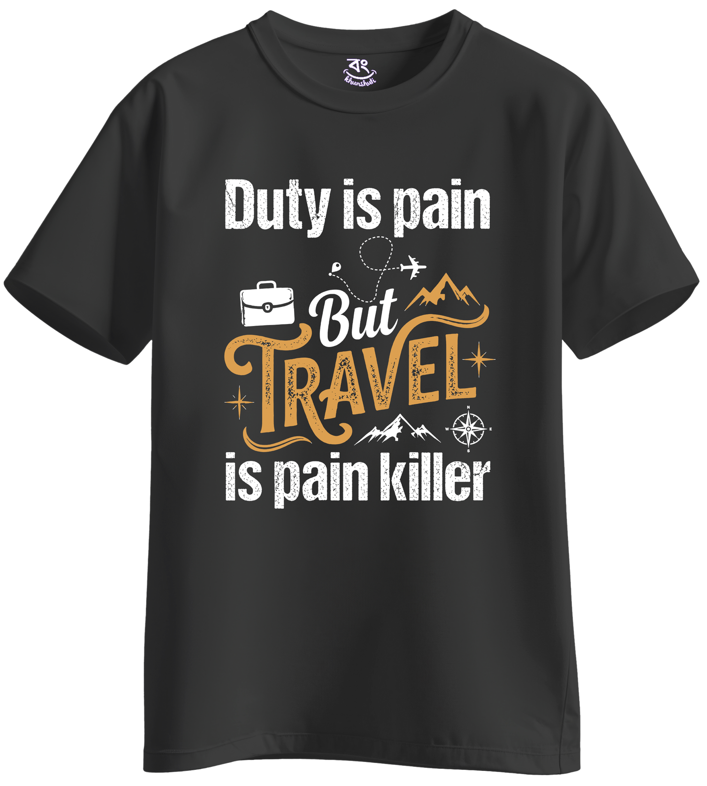 Travel Is Pain Killer - BONG KHUNSHUTI
