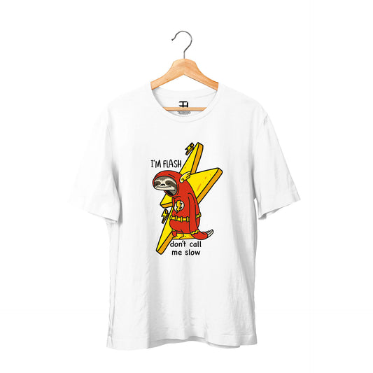 Don't Call Me Slow - Flash T-shirt - Teeshood