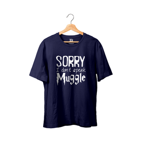 Sorry I Don't Speak Muggle - Harry Porter T-shirt - Teeshood