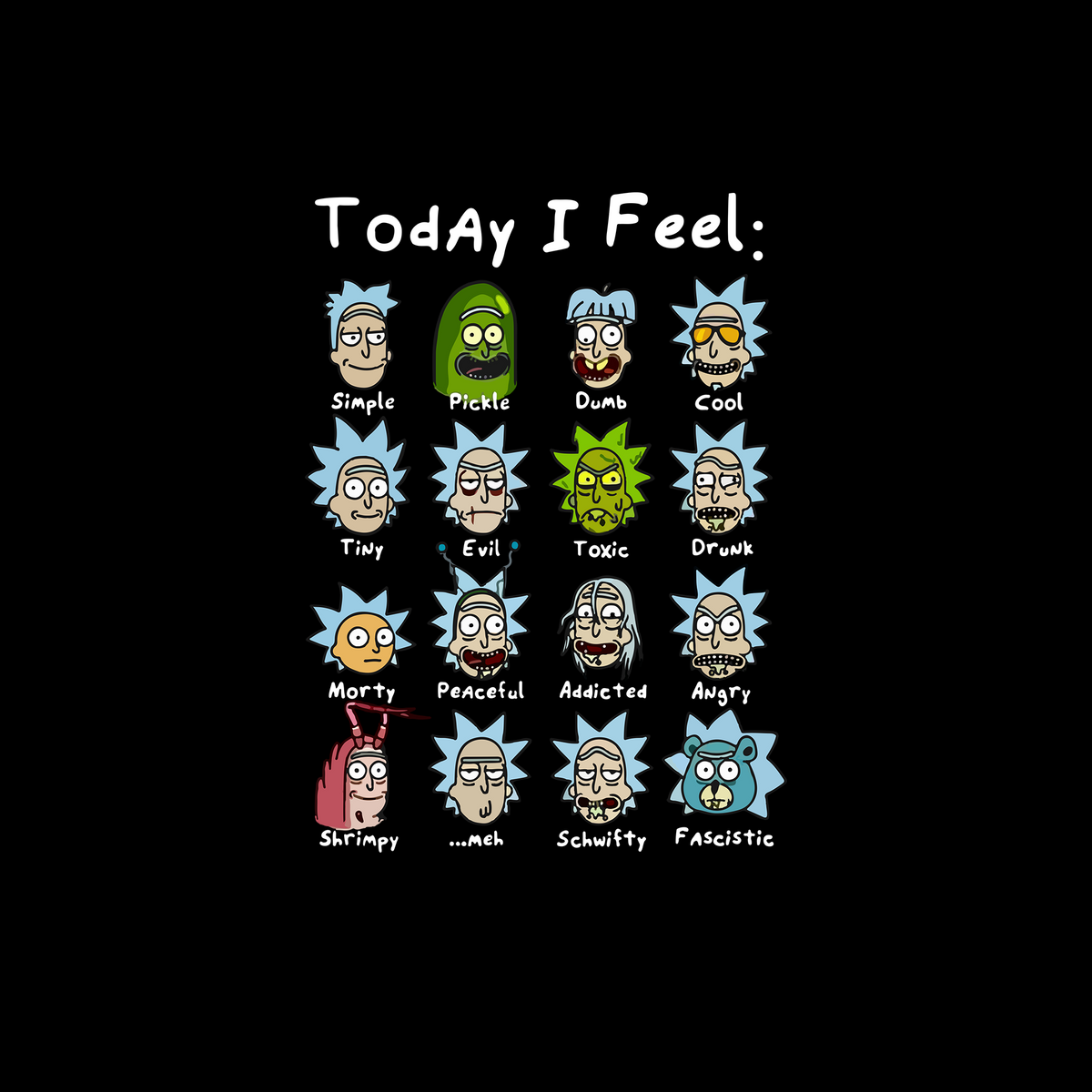 Today I Feel - Rick and Morty T-shirt - Teeshood